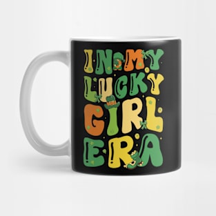 In My Lucky Girl Era Funny Saint Patrick Day Shamrock Groovy Mug